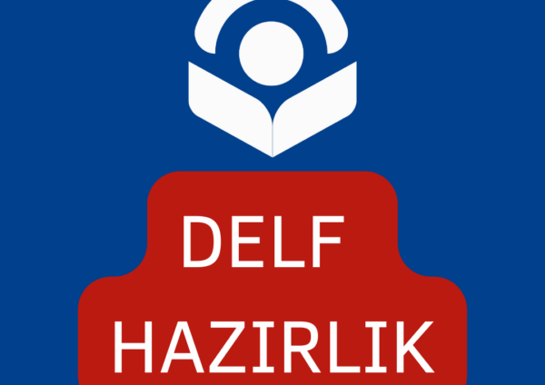 DELF HAZIRLIK DERSLERİ