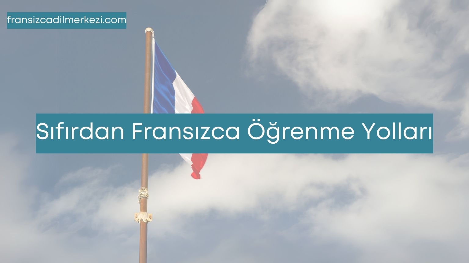 sıfırdan fransızca öğren