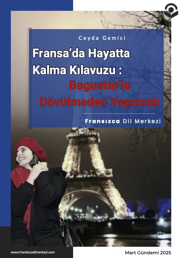 Fransizca dil merkezi - Fransa’da Hayatta Kalma Kılavuzu